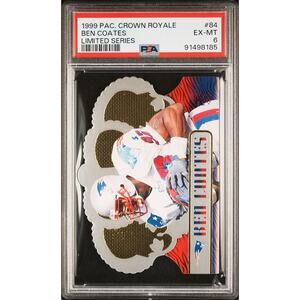 1999 Pacific Crown Royale Limited Series #84 Ben Coates /99 PSA 6 Patriots Pop 1